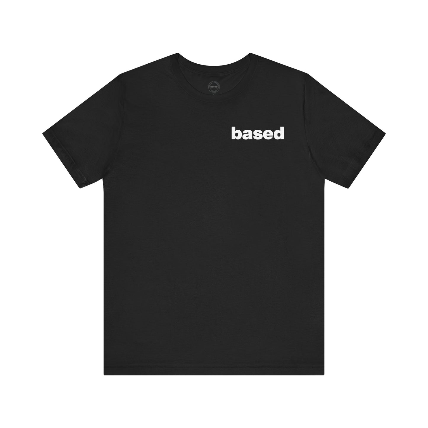 The "Based Mode Activated" Black T-Shirt